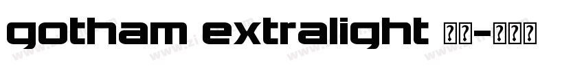 gotham extralight 字体字体转换